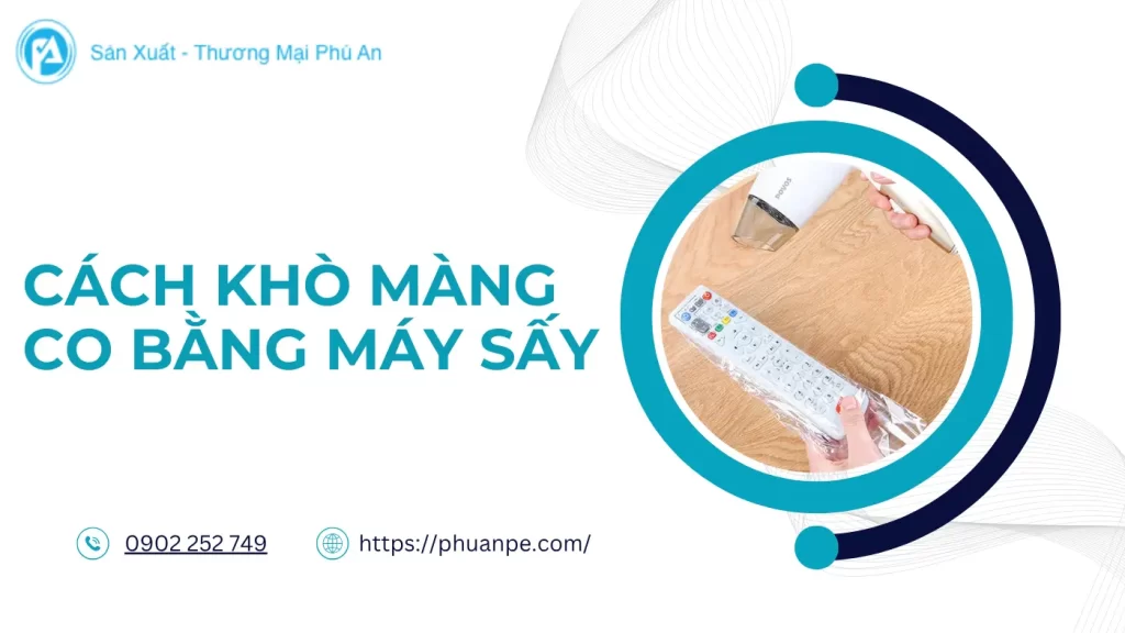 Cách khò màng co bằng máy sấy