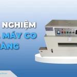 Kinh nghiệm mua máy co màng