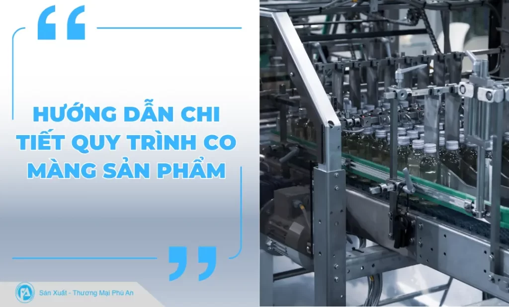 Quy trình co màng sản phẩm