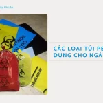 Các lại túi pe chuyên dụng cho ngành y tế