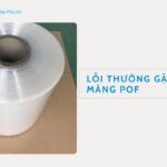 Lỗi thường gặp khi co màng pof
