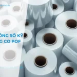 Tìm hiểu thông số kỹ thuật màng co pof